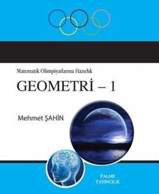 Palme Matematik Olimpiyatlarına Hazırlık Geometri 1