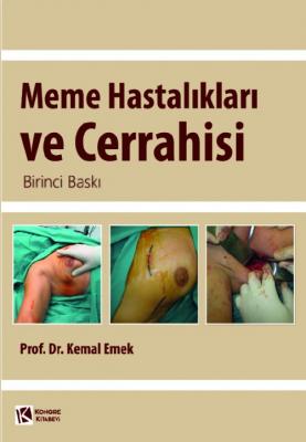 Meme Hastalıkları ve Cerrahisi Prof. Dr. Kemal EMEK