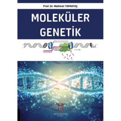 Moleküler Genetik Mehmet Topaktaş