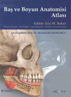 Nobel Tıp Baş ve Boyun Anatomi Atlası - Mustafa Büyükmumcu Mustafa Büy