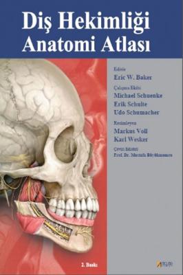 Nobel Tıp Diş Hekimliği Anatomi Atlası - Mustafa Büyükmumcu Mustafa Bü