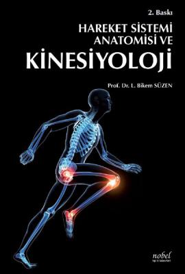 Hareket Sistemi Anatomisi ve Kinesiyoloji Prof. Dr. L. Bikem Süzen