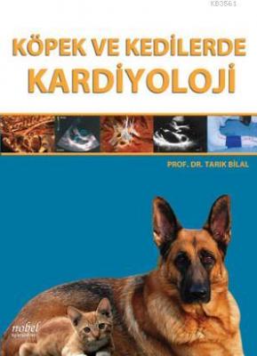 Nobel Tıp Köpek ve Kedilerde Kardiyoloji - Tarık Bilal Tarık Bilal