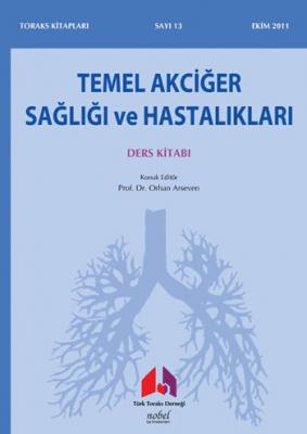 Temel Akciğer Sağlığı ve Hastalıkları - Orhan Arseven Orhan Arseven