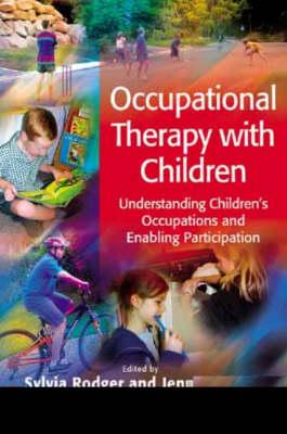 Occupational Therapy with Children Sylvia Rodger