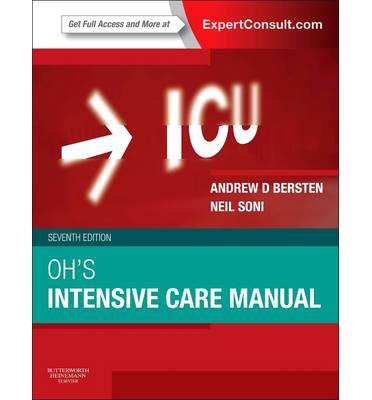Oh's Intensive Care Manual, Expert Consult Andrew D. Bersten
