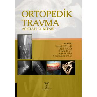 Ortopedik Travma Asistan El Kitabı Güzelali ÖZDEMİR
