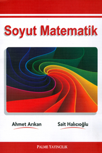 Palme Soyut Matematik - Sait Halıcıoğlu, Ahmet Arıkan Sait Halıcıoğlu