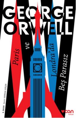 Paris ve Londra'da Beş Parasız - George Orwell George Orwell