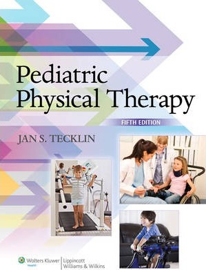 Pediatric Physical Therapy Jan Stephen Tecklin