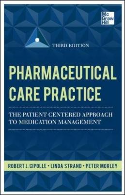 Pharmaceutical Care Practice: The Patient-Centered Approach to Medicat