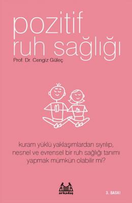 Pozitif Ruh Sağlığı Prof. Dr. Cengiz Güleç