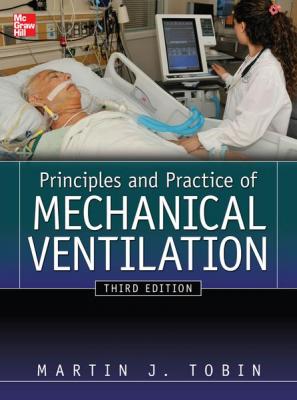 Principles And Practice of Mechanical Ventilation Martin J. Tobin