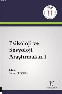 Psikoloji ve Sosyoloji Araştırmaları 1 Türkan Erdoğan