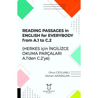 Reading Passages in English for Everybody From A.1 to C.2 - Herkes içi