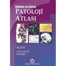 Robbins ve Cotran Patoloji Atlası, Klatt, Reyhan Eğilmez