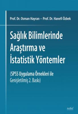 Sağlık Bilimlerinde Araştırma ve İstatistik Yöntemler - Osman Hayran, 