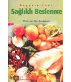 Sağlıklı Beslenme Muazzez Garibağaoğlu
