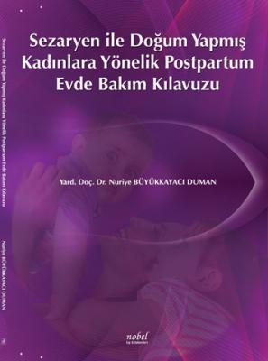 Nobel Tıp Sezaryen ile Doğum Yapmış Kadınlara Yönelik Postpartum Evde 