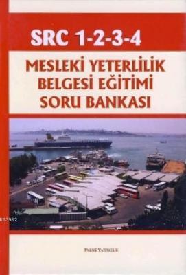 SRC 1 2 3 4 Mesleki Yeterlilik Belgesi Eğitimi Soru Bankası H.Ahmet Er