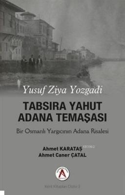 Tabsira Yahut Adana Temaşası Ahmet Karataş