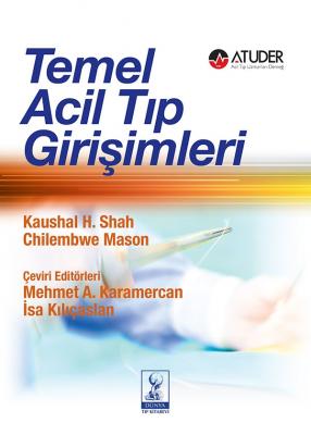 TEMEL ACİL TIP GİRİŞİMLERİ Mehmet A. Karamercan