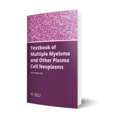 Textbook Of Multiple Myeloma And Other Plasma Cell Neoplasms Anıl TOMB