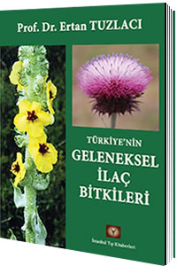 Türkiye &#039;nin Geleneksel İlaç Bitkileri - Ertan Tuzlacı Ertan Tuzl