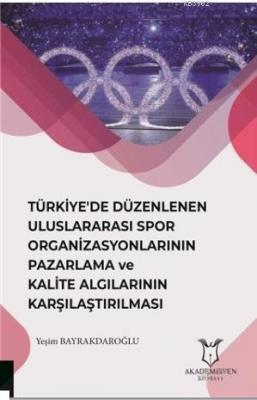 Türkiye'de Düzenlenen Uluslararası Spor Organizasyonlarının Pazarlama 