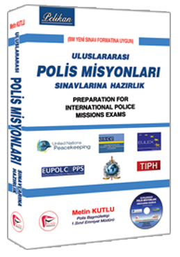 Uluslararası Polis Misyonları Sınavlarına Hazırlık - Metin Kutlu Metin