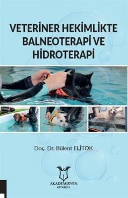 Veteriner Hekimlikte Balneoterapi ve Hidroterapi Bülent Elitok