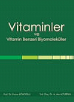 Vitaminler ve Vitamin Benzeri Biyomoleküller – Emine Kökoğlu, A. Ata A
