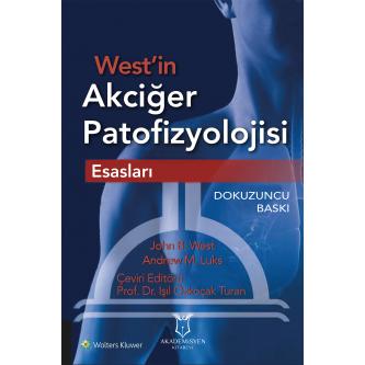 West'in Akciğer Patofizyolojisi Prof. Dr. Işıl Özkoçak Turan