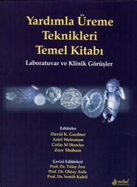 Nobel Tıp Yardımla Üreme Teknikleri Temel Kitabı Laboratuvar ve Klinik