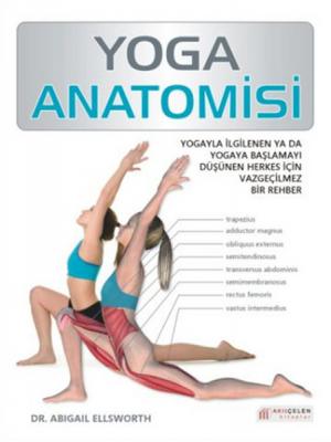 Yoga Anatomisi Dr. Abigail Ellsworth
