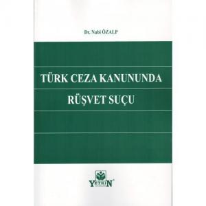 Türk Ceza Kanununda Rüşvet Suçu
