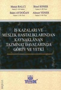 İş Kazaları ve Meslek Hastalıklarından Kaynaklanan Tazminat Davalarında Görev ve Yetki