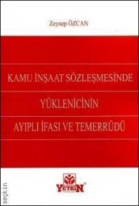 Kamu İnşaat Sözleşmesinde Yüklenicinin Ayıplı İfası ve Temerrüdü