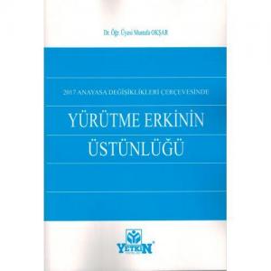 Yürütme Erkinin Üstünlüğü