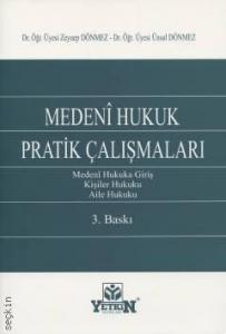 Medeni Hukuk Pratik Çalışmaları