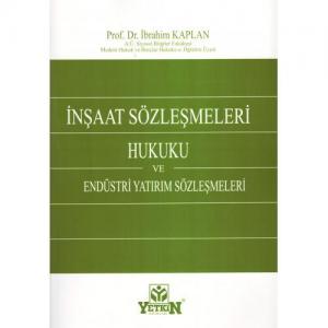 İnşaat Sözleşmeleri Hukuku ve Endüstri Yatırım Sözleşmeleri