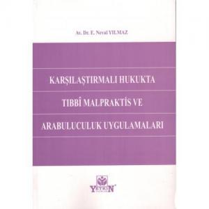 Tıbbi Malpraktis ve Arabuluculuk Uygulamaları