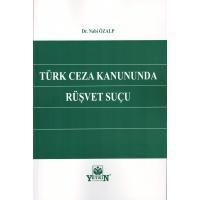 Türk Ceza Kanununda Rüşvet Suçu