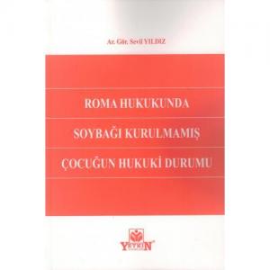 Roma Hukukunda Soybağı Kurulmamış Çocuğun Hukuki Durumu