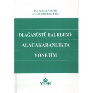 Olağanüstü Hal Rejimi: Alacakaranlıkta Yönetim