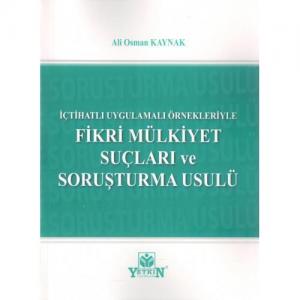 Fikri Mülkiyet Suçları ve Soruşturma Usulü