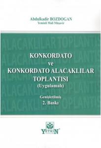 Konkordato ve Konkordato Alacaklılar Toplantısı (Uygulamalı)