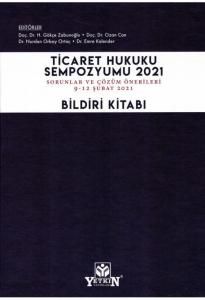 Ticaret Hukuku Sempozyumu 2021 Bildiri Kitabı