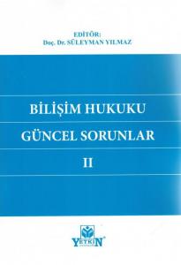 Bilişim Hukuku Güncel Sorunlar II