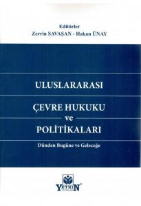 Uluslararası Çevre Hukuku ve Politikaları